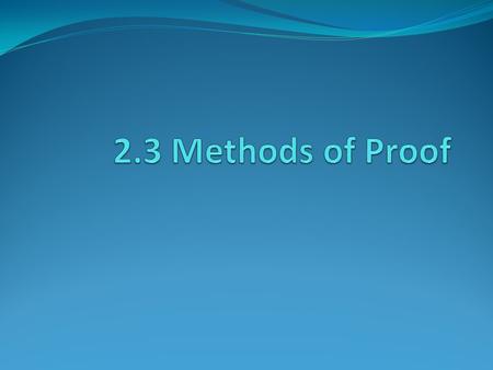 2.3 Methods of Proof.