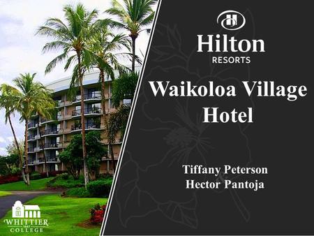 Waikoloa Village Hotel & Tiffany Peterson Hector Pantoja.