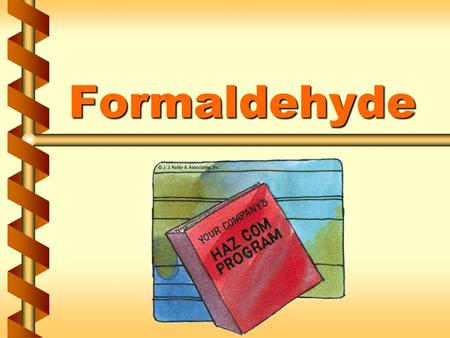 Formaldehyde. Regulation v Regulated areas 1a Regulation v Signs and markings 1b.