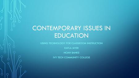 Contemporary issues in education