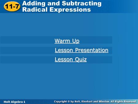 Adding and Subtracting Radical Expressions 11-7