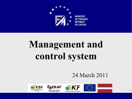 24 March 2011 Management and control system 1. Contents 1.Changes in the management and control system in 2010 2.The progress of the control/audit activities.