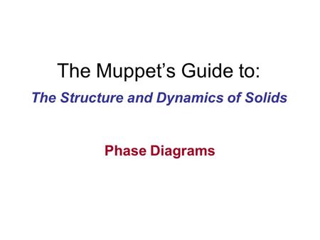 The Structure and Dynamics of Solids