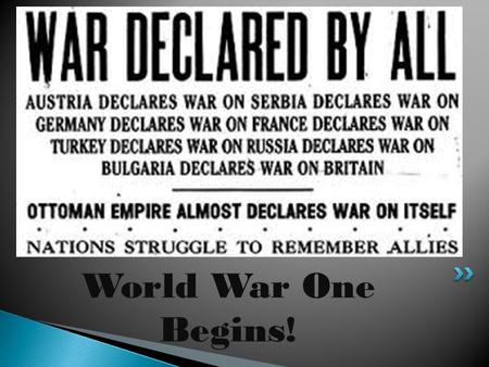 World War One Begins!. A system in which one person has unlimited power.