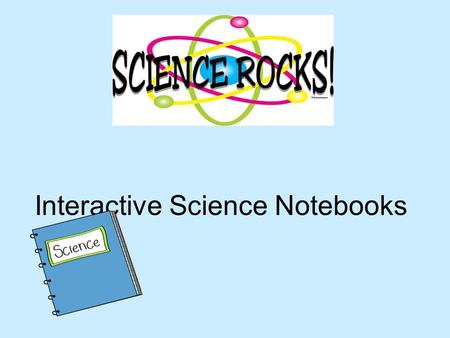 Interactive Science Notebooks