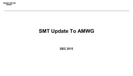 3 rd Party Registration & Account Management SMT Update To AMWG DEC 2015.