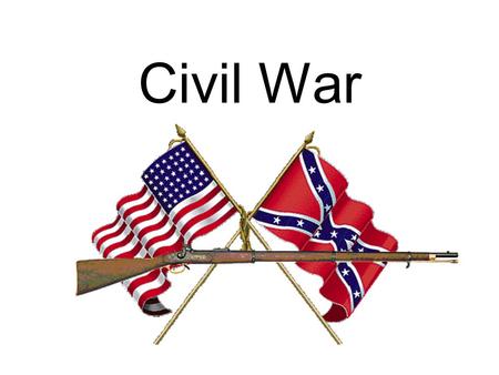 Civil War.