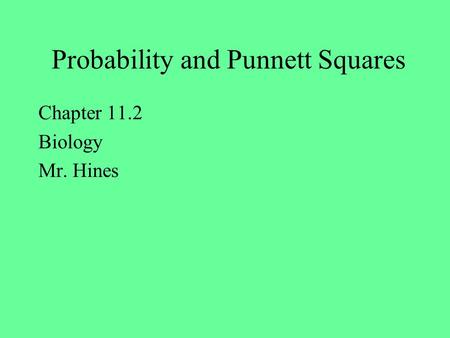 Probability and Punnett Squares