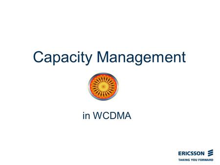 Slide title In CAPITALS 50 pt Slide subtitle 32 pt Capacity Management in WCDMA.