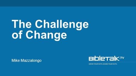 The Challenge of Change