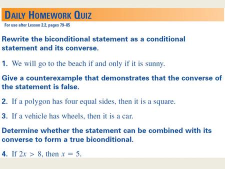 2.3 Deductive Reasoning p. 87 Reminders Statement Conditional statement Converse Inverse Contrapositive Biconditional Symbols p → q q → p ~p → ~q ~q.