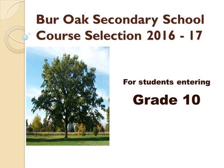 Bur Oak Secondary School Course Selection