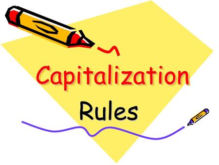 CapitalizationCapitalization Rules. Lesson 1 People and Cultures.