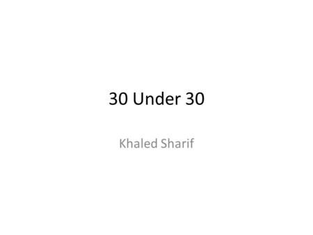 30 Under 30 Khaled Sharif. Jamail Larkins, Larkins Enterprises and Ascension Aircraft At the age of 12, he took his first flight through the Experimental.