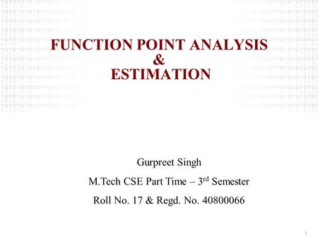 FUNCTION POINT ANALYSIS & ESTIMATION