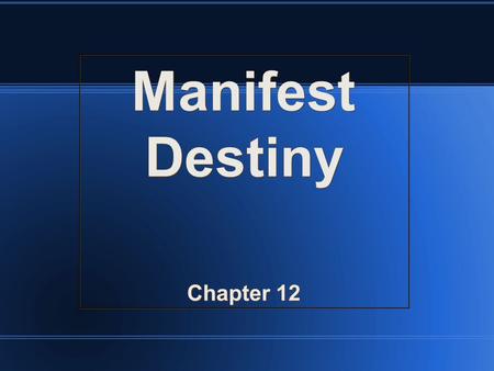 Manifest Destiny Chapter 12 Manifest Destiny Chapter 12.