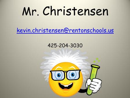 Mr. Christensen 425-204-3030