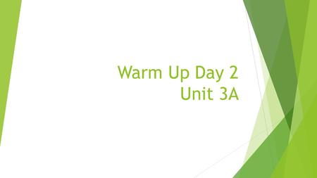 Warm Up Day 2 Unit 3A. Use FOIL to Simplify: 1. (x-2)(x+2) 2. (5x + 6)(5x – 6) 3. (x -3)(x+3) 4. (x-1)(x+1)