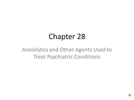 Anxiolytics and Other Agents Used to Treat Psychiatric Conditions