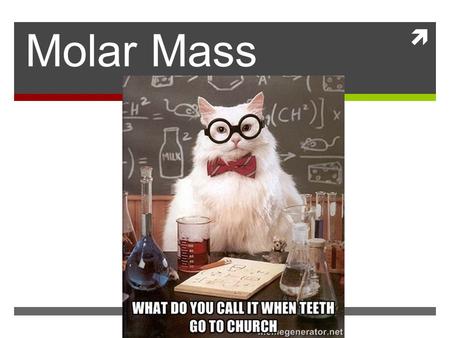  Molar Mass. ATOMIC MASS  Mass of an atom in atomic mass units (amu)  Ex: Carbon = 12.01 amu  Molecular mass—sum of atomic masses (in amu) in the.