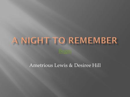 Begin Ametrious Lewis & Desiree Hill. Its Friday, October 31 st and you are trick or treating and you run into a person with a huge knife and white mask.