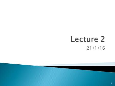 21/1/16 1. 2 Analysis - Model of real-world situation - What ? System Design - Overall architecture (sub-systems) Object Design - Refinement of Design.