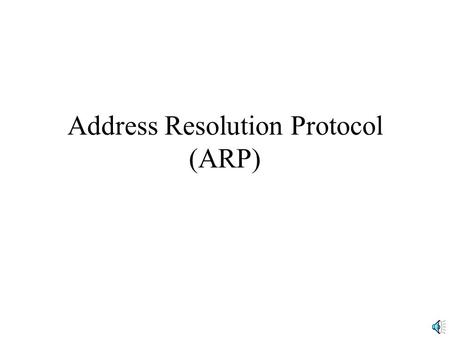 Address Resolution Protocol (ARP). Internet and Data Link Layer Addresses Each host and router on a subnet needs a data link layer address to specify.