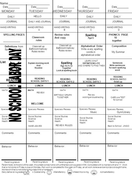 Name _________________________ Date_________ MONDAY TUESDAY WEDNESDAY THURSDAY FRIDAY DAILY HELLO DAILY JOURNAL DAILY AND JOURNAL JOURNAL HANDWRITING A.