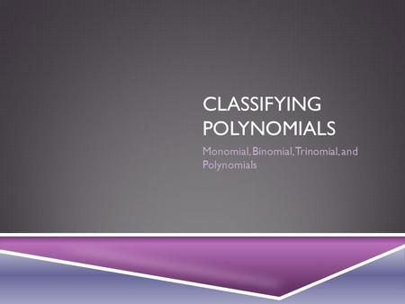 Classifying Polynomials