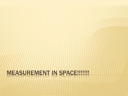 The “space” between objects in space is so large that normal units of measurement don’t work; for example the sun is 93,000,000,000,000 miles away from.