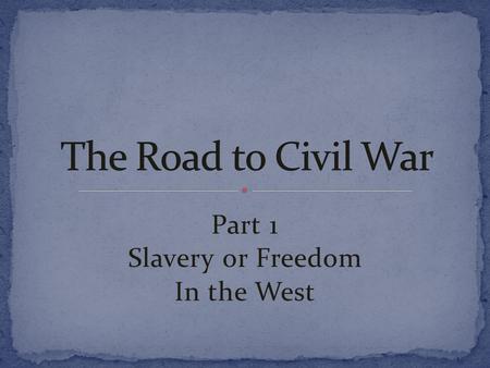 Part 1 Slavery or Freedom In the West. In 1820, Thomas Jefferson was in his late 70’s. The former president had vowed “never to write, talk or even think.