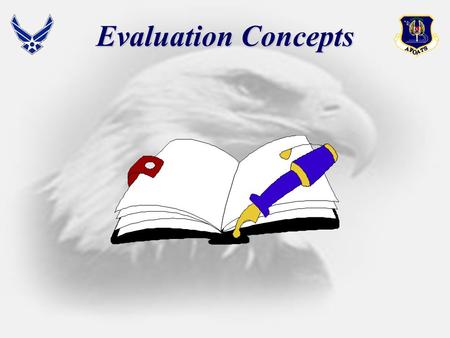 Evaluation Concepts. Evaluation Concepts Evaluation Concepts Evaluation Evaluation Reporting Reporting Overview.