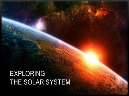 Exploring the Solar System