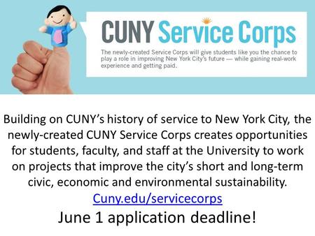 Building on CUNY’s history of service to New York City, the newly-created CUNY Service Corps creates opportunities for students, faculty, and staff at.