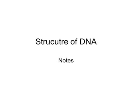 Strucutre of DNA Notes. How does our skin go back to normal after a sunburn? Write down your thoughts in box 1.