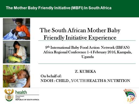 The South African Mother Baby Friendly Initiative Experience