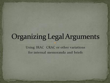 Organizing Legal Arguments