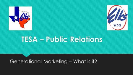 TESA – Public Relations Generational Marketing – What is it?