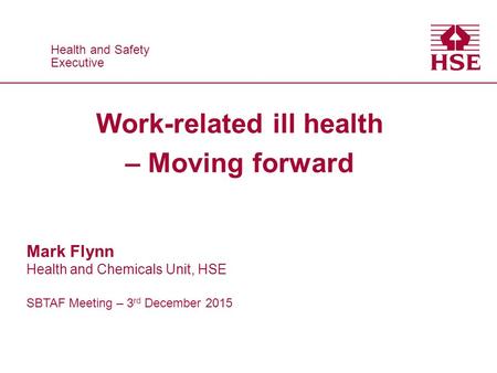 Work-related ill health – Moving forward