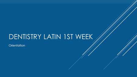 DENTISTRY LATIN 1ST WEEK Orientation. GENERAL INFORMATION  Teacher: Répás László     Edu Center Room 312.  Neptun registration!!!