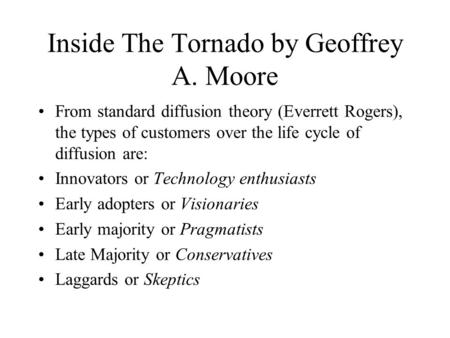 Inside The Tornado by Geoffrey A. Moore