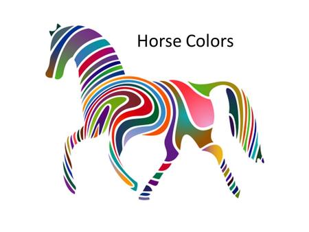 Horse Colors. Sorrel A reddish brown horse with reddish, brown or tan mane and tail. Legs are the same color as the body. Their legs may also have white.