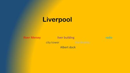 LIVERPOOL River Mersey liver building radio city tower the Beatles Albert dock Liverpool.