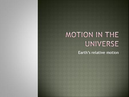 Earth’s relative motion. 1. Kepler’s 1 st law states that planetary orbits are _________________ shapes? 2. Kepler’s 2 nd law states that 2 equal intervals.