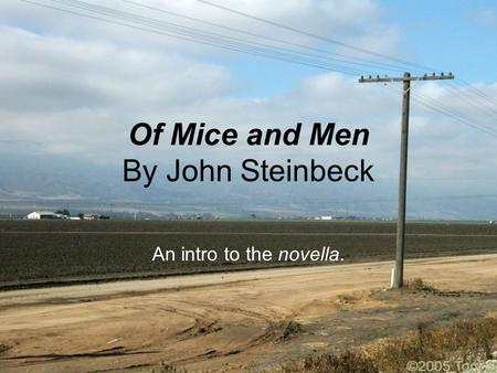 Of Mice and Men By John Steinbeck