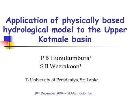 P B Hunukumbura1 S B Weerakoon1