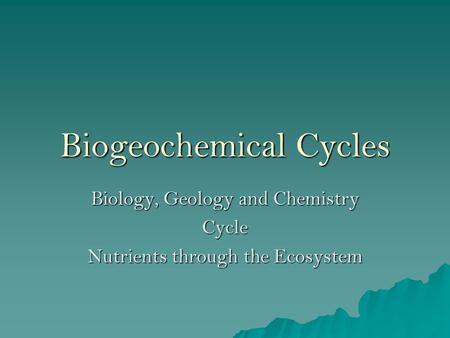 Biogeochemical Cycles