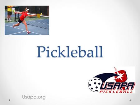 Pickleball Usapa.org. What Is Pickleball? A fun paddle sport created for all ages and skill levels that combines many elements of tennis, badminton and.