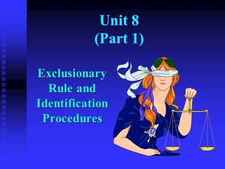 Exclusionary Rule and Identification Procedures