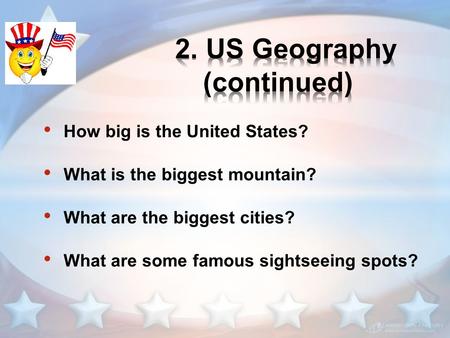 How big is the United States? What is the biggest mountain? What are the biggest cities? What are some famous sightseeing spots?